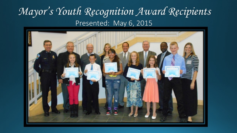 Mayor's Youth Recognition Award Presented May 6, 2015.